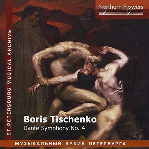 Vladimir Verbitsky - Boris Tishchenko - Dante Symphony No. 4 [CD]