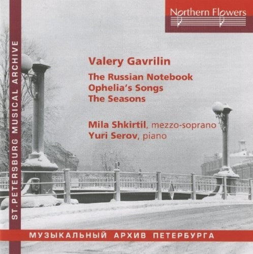 Lyudmila Shkirtil - V. Gavrilin - Russian Notebook [CD]