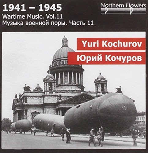 Alexander Titov - Wartime Music 11 - Yuri Kochurov: [CD]
