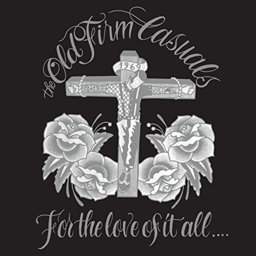 Old Firm Casuals - For The Love Of It All [CD]