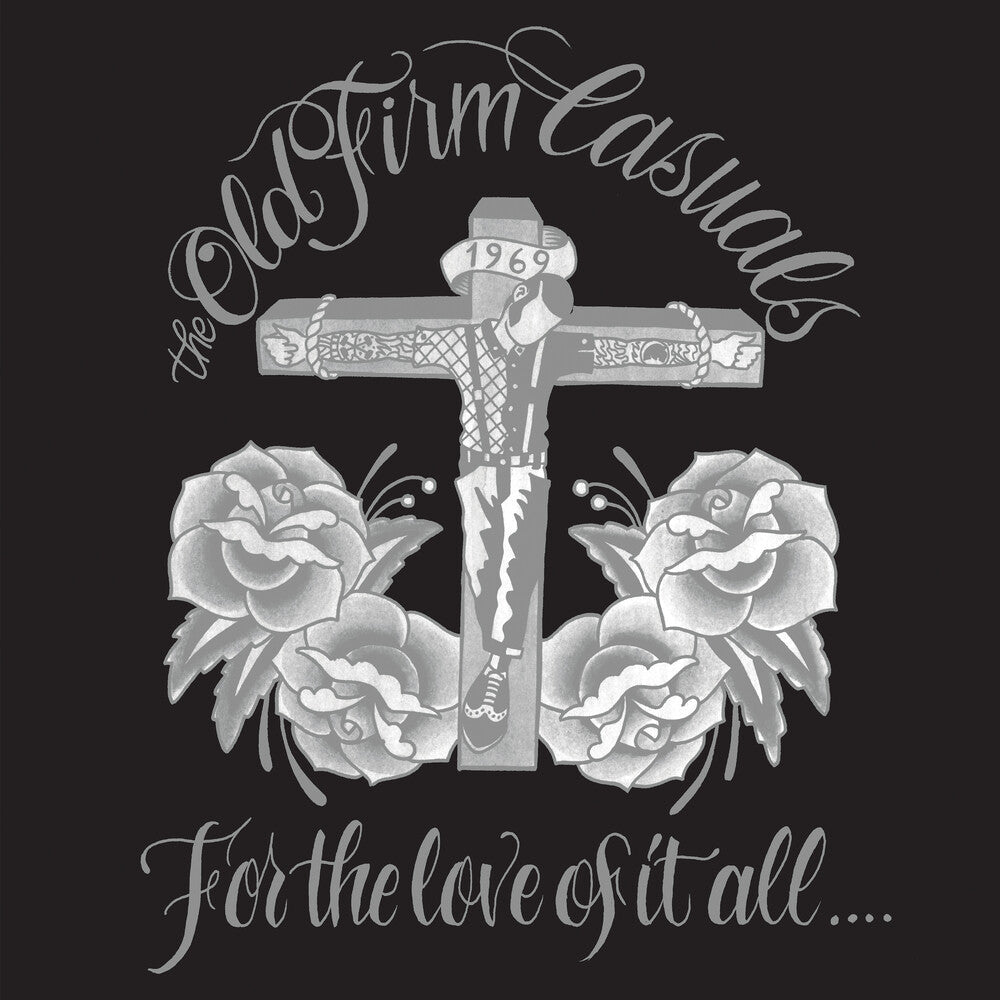 Old Firm Casuals - For The Love Of It All [LP] Vinyl Record