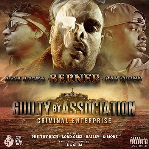 Berner / Rich Rocka / San Quinn - Guilty By Association 2: Criminal Enterprise [Digipak]