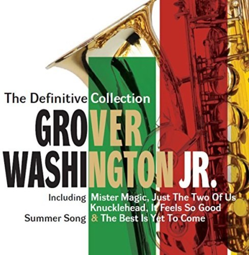 Grover Washington, Jr. - Definitive Collection: Deluxe Edition [Deluxe] (Uk)