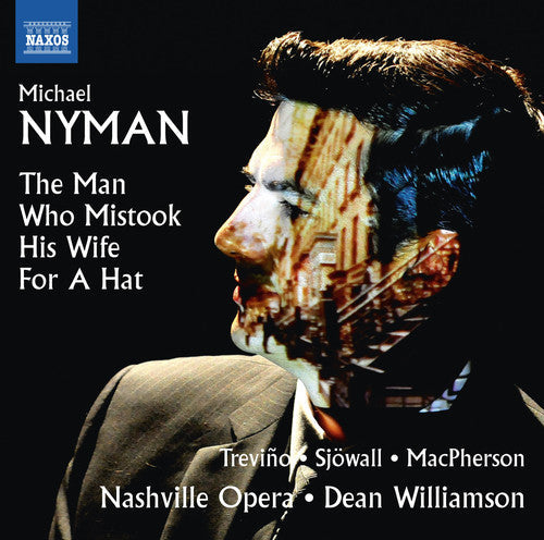 Nyman / Trevino / Sjowall / Macpherson - Michael Nyman: The Man Who Mistook His Wife for a Hat [CD]
