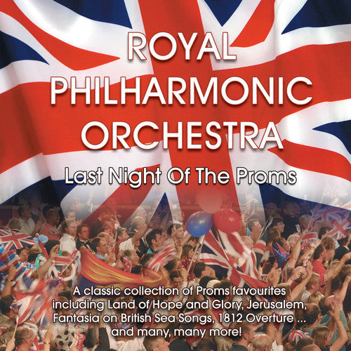 Rossini / Sousa / Royal Philharmonic Orchestra - Last Night of the Proms [CD]