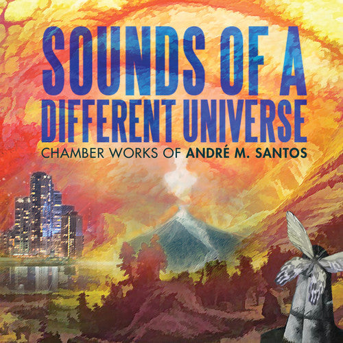 Santos / Vidinha / Parola - Andre M. Santos: Sounds of a Different Universe [CD]