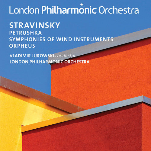 Stravinsky / London Philharmonic Orchestra - Stravinsky: Petrushka / Orpheus / Symphonies of Wind Instruments [CD]