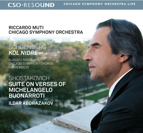 Schoenberg / Shostakovich / Chicago Symphony - Schoenberg: Kol Nidre - Shostakovich: Suite on Verses of MichelangeloBuonarroti [CD]