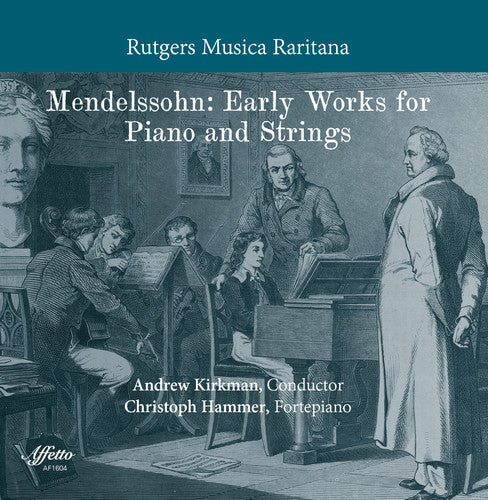 Mendelssohn / Hammer / Rutgers Musica - Mendelssohn: Early Works for Piano & Strings [CD]