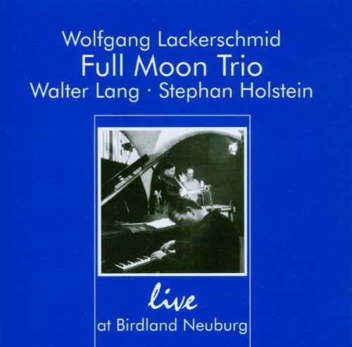 Full Moom Trio / Various - Live At Birdland Neuburg [CD]