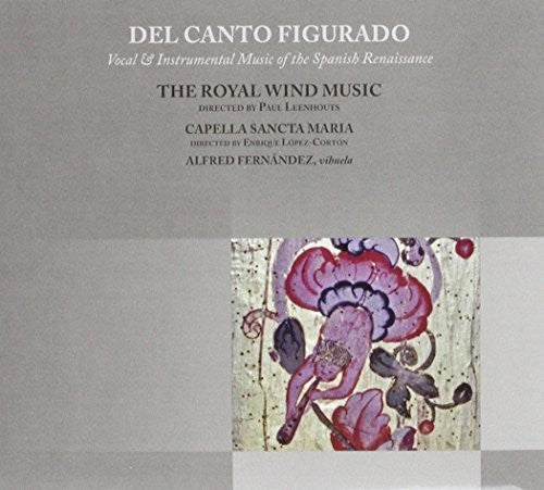 Royal Wind Music / Various - Del Canto Figurado [CD]