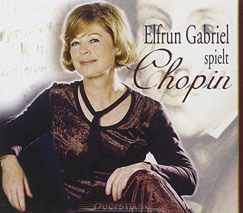 Chopin / Elfrun Gabriel - Elfrun Gabriel Spielt Chopin [CD]