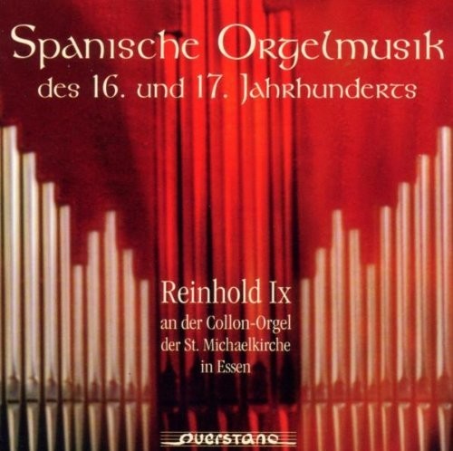 Jemenez / Cabezon / Reinhold - Spanische Orgelmusik des 16 und 17 Jahrhunderts [CD]