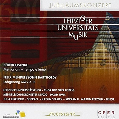 Bartholdy / Leipziger Universitatschor - Festliches Konz. z. Leipziger Universitatsjubilaum [CD]