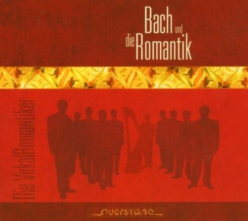 Vokal Romantiker / Various - Bach und Romantik [CD]