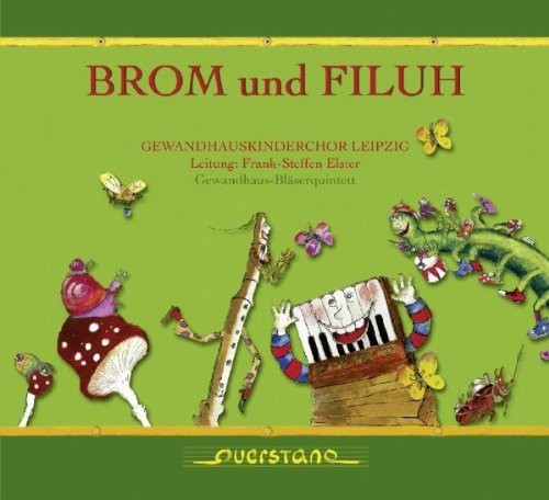 Gewandhauskinderchor Leipzig / Various - Brom und Filuh [CD]