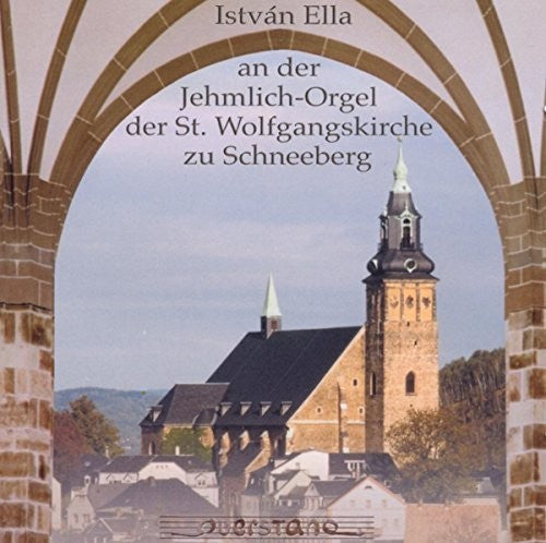 Liszt / Rheinberger / Reger / Istvan Ella - An der Jehmlich Orgel der St. Wolfgangskirche zu [CD]