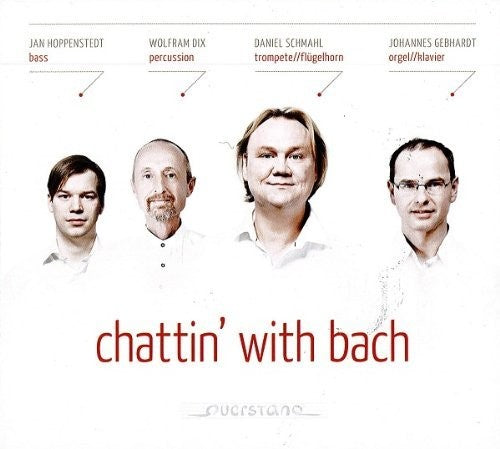 Bach, J.S. / Gebhardt / Schmahl / Hoppenstedt / Dix - Chattin' With Bach [CD]