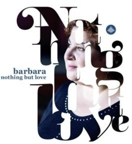 Barbara - Nothing But Love [CD]