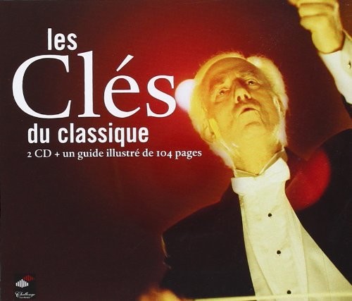 Les Cles Du Classique / Various - Les Cles Du Classique [CD]