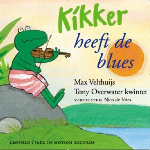 Overwater / De Vries / Van Roon / Various - Kikker heeft de blues [CD]