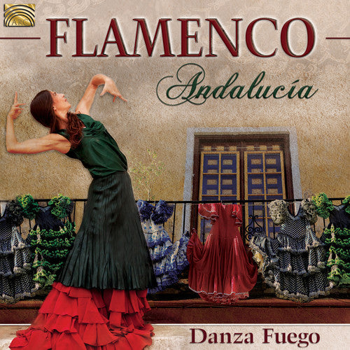 Danza Fuego - Flamenco Andalucia [CD]