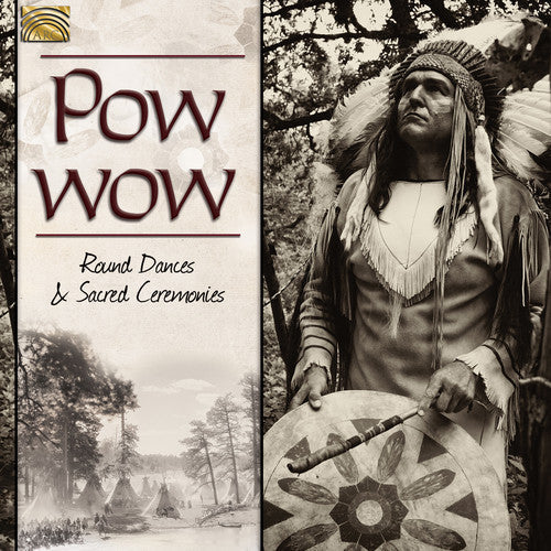 Powwow Round Dances & Sacred Ceremonies / Various - Pow Wow: Round Dances & Sacred Ceremonies / Var Music CD