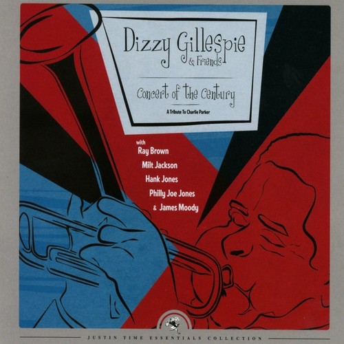 Dizzy Gillespie & Friends - Concert Of The Century - A Tribute To Charlie Parker [CD]