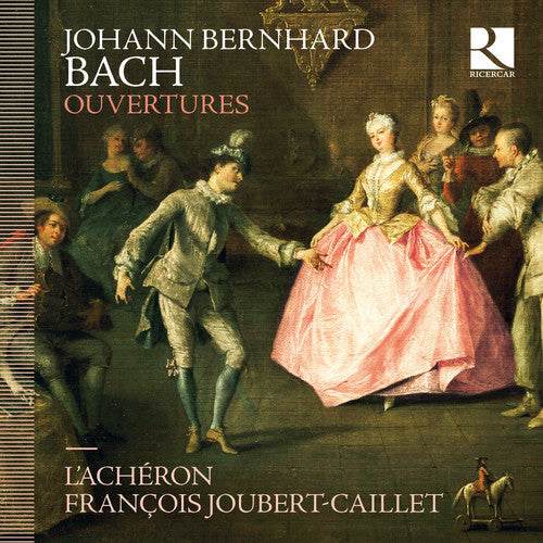 Johann Bach Bernhard / Joubert-Caillet,Francois - Johann Bernhard Bach: Ouvertures [CD]