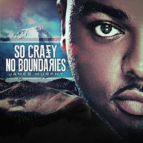 James Murphy - So Crazy No Boundaries [CD]