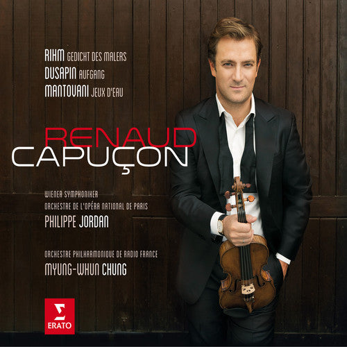 Renaud Capucon - Rihm / Dusapin / Mantovani: Three Modern Concertos [CD]