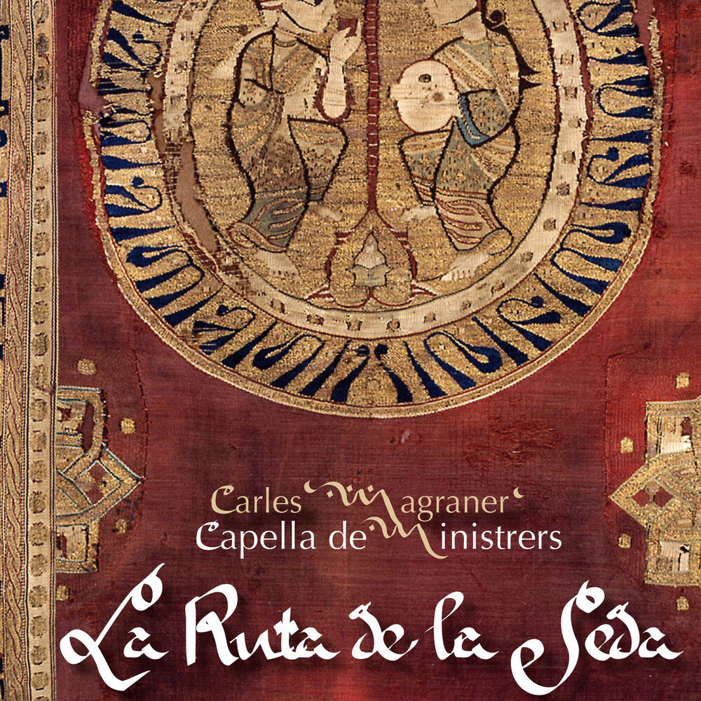 Magraner / Capella De Ministrers - Ruta de la Seda [CD]