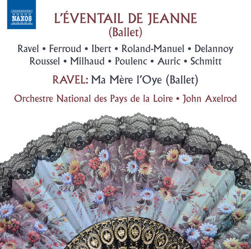 Ravel / Ferroud / Ibert / Roland-Manuel / Delannoy - L'Eventail de Jeanne [CD]