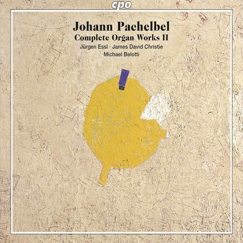 Pachelbel / Essl / Belotti / Christie - Pachelbel: Complete Organ Works Vol 2 [2 CD]