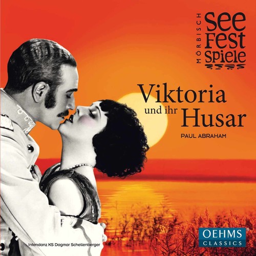 Abraham / Schellenberger / Heim / Steppan - Paul Abraham: Viktoria und ihr Husar [CD]