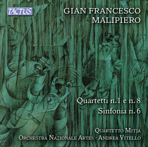 Andrea Vitello - Gian Francesco Malipiero: Strings Quartets Nos. 1, 6 & 8 [CD]