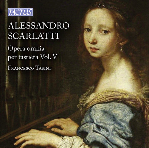 Francesco Tasini - Alessandro Scarlatti: Opera omnia per tastiera, VOL 5 [CD]
