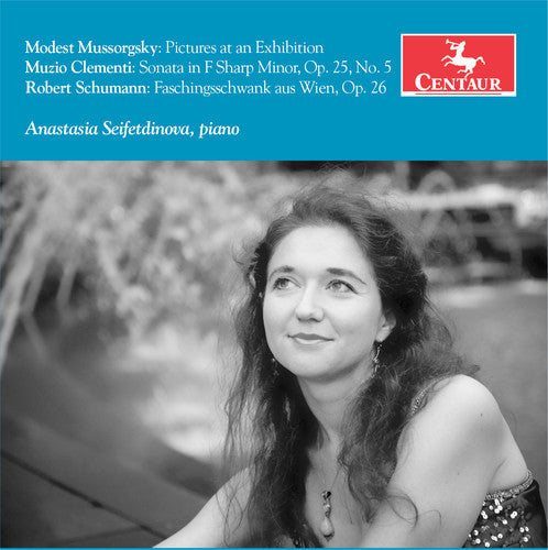 Clementi / Mussorgsky / Anastasia Seifetdinova - Anastasia Seifetdinova plays Clementi / Mussorgsky & Schumann [CD]