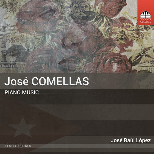 Jose Raul Lopez - Jose Comellas: Piano Music [CD]