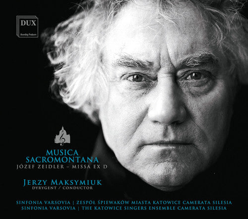 Zeidler / Varsovia / Silesia / Maksymiuk - Musica Sacromontana [CD]
