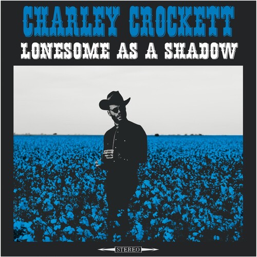 Crockett,charley - Lonesome As A Shadow - Vinyl Record