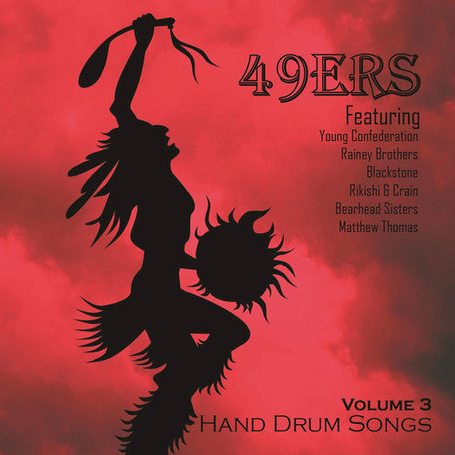 49ers Hand Drum Songs, Vol 3 / Var - 49Ers Hand Drum Songs, Vol. 3 [CD]