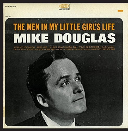 Mike Douglas - Men in My Little Girl's Life [CD]