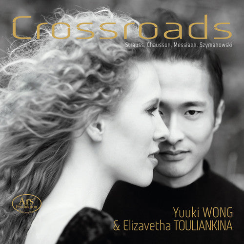 Chausson / Messiaen / Wong / Touliankina - Crossroads [CD]