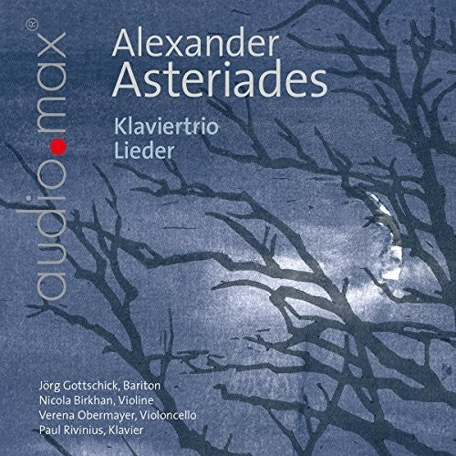 Alexander Asteriades / Gottschick,Jorg / Birkhan - Alexander Asteriades: Klaviertrio Lieder [CD]