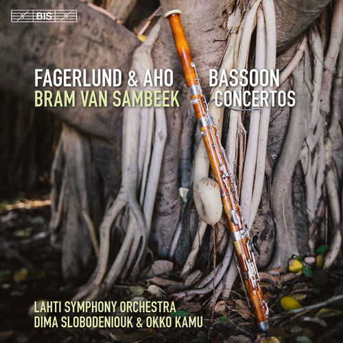 Aho / Fagerlund / Sambeek / Kamu / Slobodeniouk - Fagerlund & Aho: Bassoon Concertos [CD]