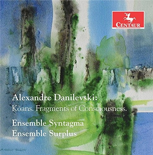 Danilevski / Ensemble Syntagma / Ensemble Surplus - Koans Fragments of Consciousness [CD]