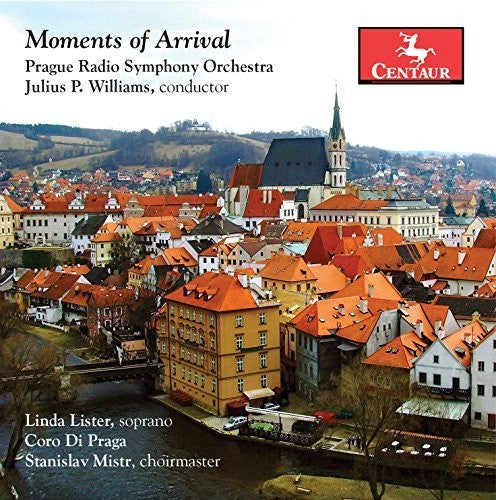 Roussanova / Williams / Prague Radio Symphony - Moments of Arrival [CD]