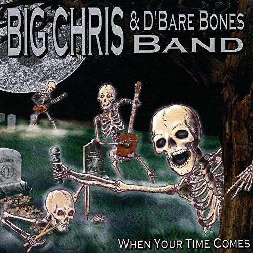 Big Chris - When Your Time Comes [CD]