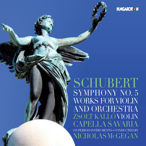 Schubert / Kallo / Mcgegan - Schubert: Symphony No 5 / Works for Violin and Orchestra [CD]